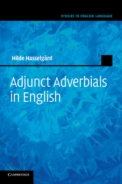 Adjunct Adverbials in English (Paperback / softback) 9781107649347