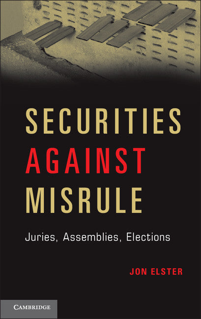 Securities against Misrule; Juries, Assemblies, Elections (Paperback / softback) 9781107649958