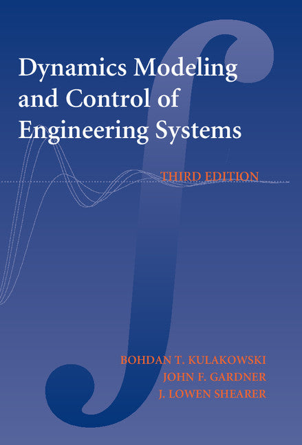 Dynamic Modeling and Control of Engineering Systems (Paperback / softback) 9781107650442