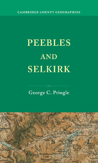 Peebles and Selkirk (Paperback / softback) 9781107651845