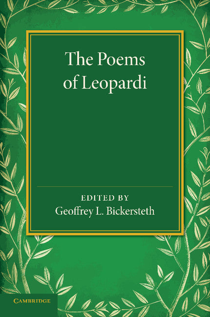 The Poems of Leopardi; With Introduction and Notes and a Verse-Translation in the Metres of the Original (Paperback / softback) 9781107652125