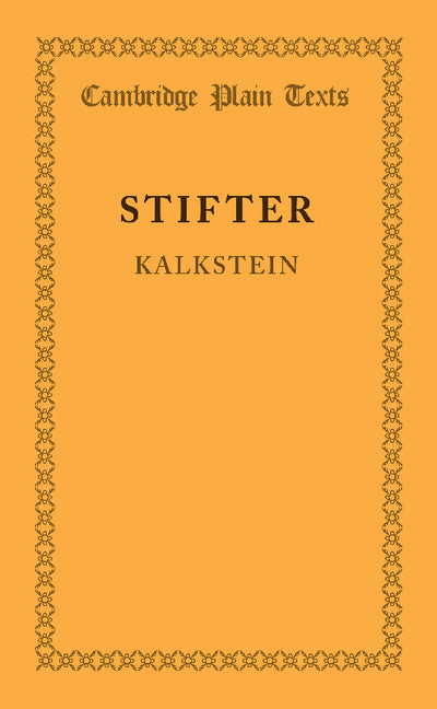Kalkstein; Together with the Preface to Bunte Steine (Paperback / softback) 9781107652514