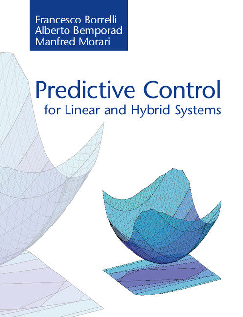 Predictive Control for Linear and Hybrid Systems (Paperback / softback) 9781107652873