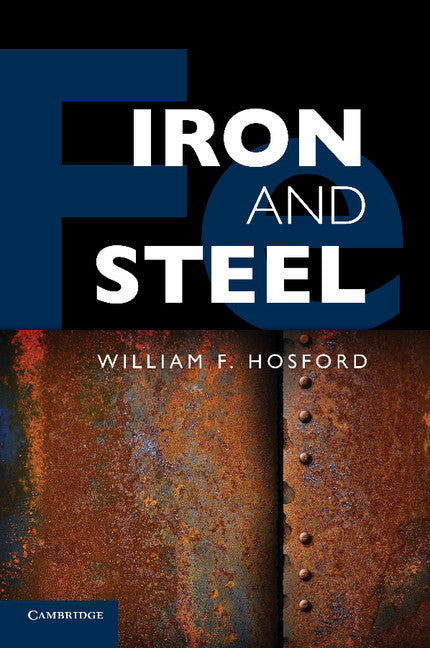 Iron and Steel (Paperback / softback) 9781107652934