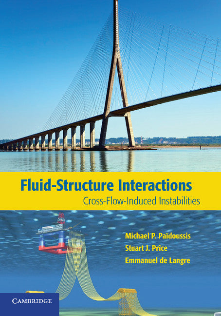 Fluid-Structure Interactions; Cross-Flow-Induced Instabilities (Paperback / softback) 9781107652958