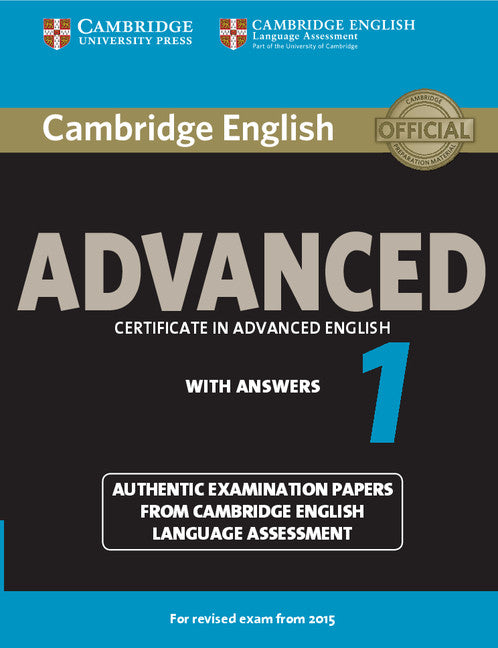 Cambridge English Advanced 1 for Revised Exam from 2015 Student's Book with Answers; Authentic Examination Papers from Cambridge English Language Assessment (Paperback / softback) 9781107653511