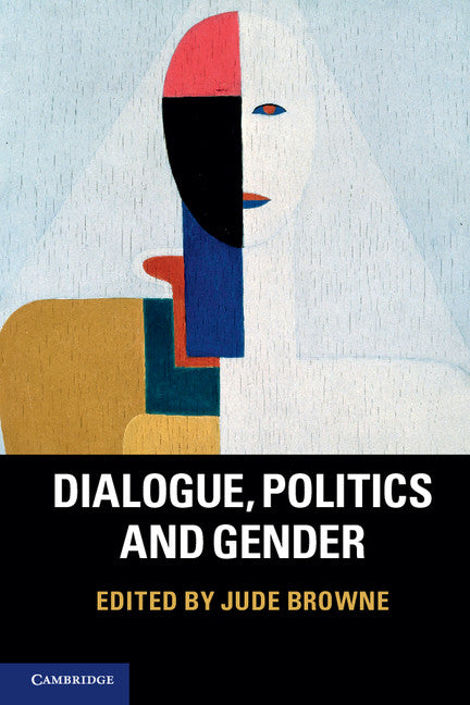 Dialogue, Politics and Gender (Paperback / softback) 9781107653566