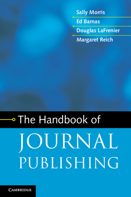 The Handbook of Journal Publishing (Paperback / softback) 9781107653603