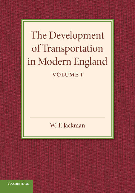 The Development of Transportation in Modern England (Paperback / softback) 9781107653689