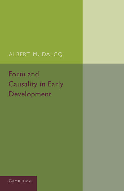 Form and Causality in Early Development (Paperback / softback) 9781107654488