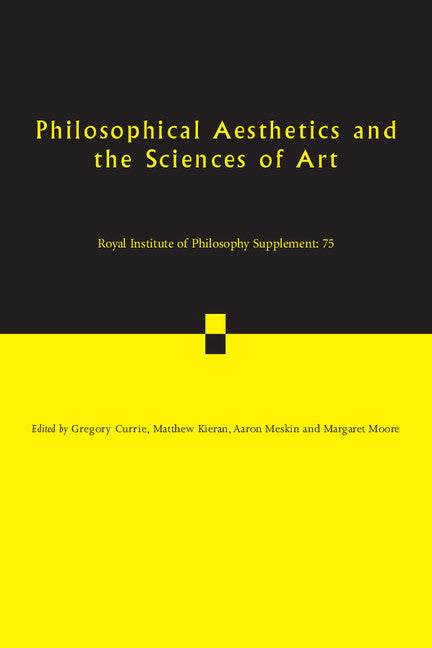 Philosophical Aesthetics and the Sciences of Art (Paperback / softback) 9781107654587