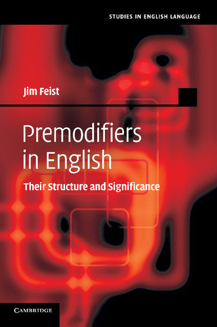 Premodifiers in English; Their Structure and Significance (Paperback / softback) 9781107654846
