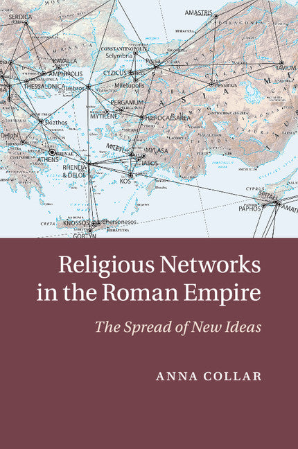 Religious Networks in the Roman Empire; The Spread of New Ideas (Paperback / softback) 9781107655041