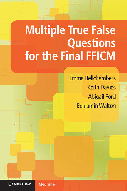 Multiple True False Questions for the Final FFICM (Paperback / softback) 9781107655317