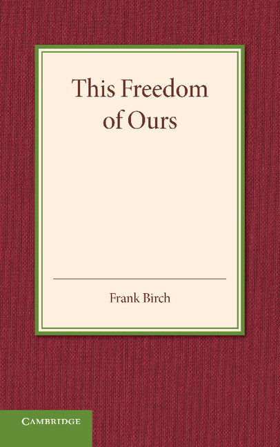 This Freedom of Ours (Paperback / softback) 9781107655447