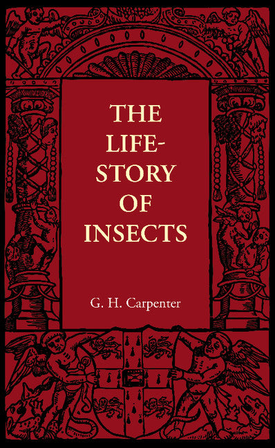 The Life-Story of Insects (Paperback / softback) 9781107655546