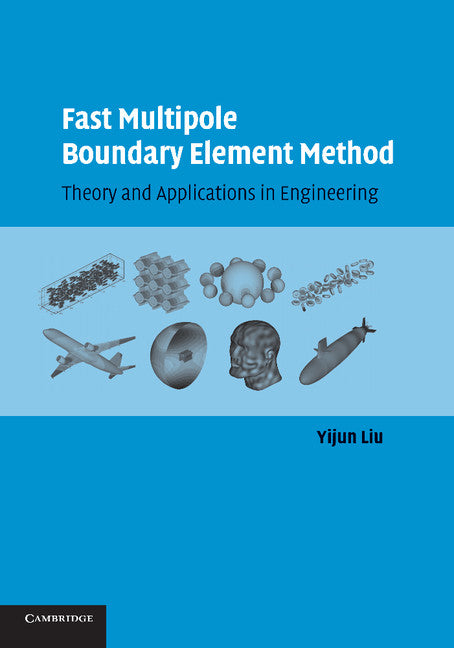 Fast Multipole Boundary Element Method; Theory and Applications in Engineering (Paperback / softback) 9781107655669