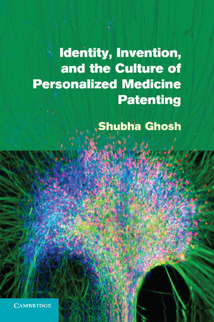 Identity, Invention, and the Culture of Personalized Medicine Patenting (Paperback / softback) 9781107655775