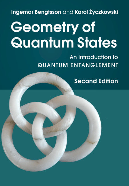 Geometry of Quantum States; An Introduction to Quantum Entanglement (Paperback / softback) 9781107656147