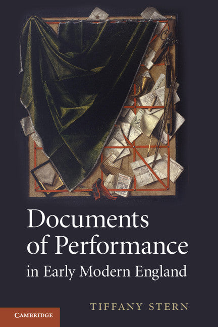 Documents of Performance in Early Modern England (Paperback / softback) 9781107656208