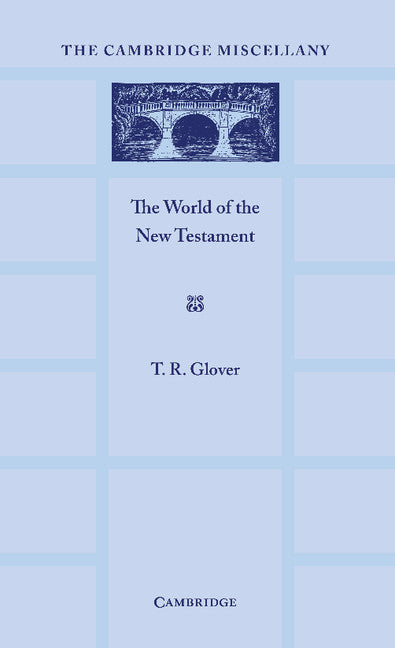 The World of the New Testament (Paperback / softback) 9781107656406
