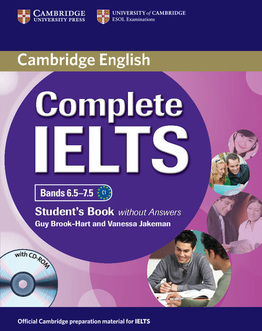 Complete IELTS Bands 6.5-7.5 Student's Book without Answers with CD-ROM (Multiple-component retail product, part(s) enclosed) 9781107657601