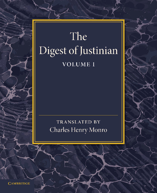 The Digest of Justinian: Volume 1 (Paperback / softback) 9781107657762