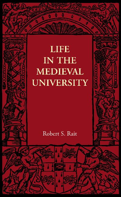 Life in the Medieval University (Paperback / softback) 9781107658165