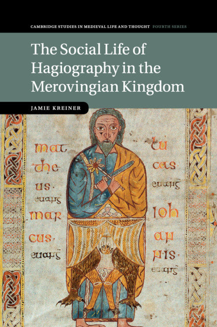 The Social Life of Hagiography in the Merovingian Kingdom (Paperback / softback) 9781107658394