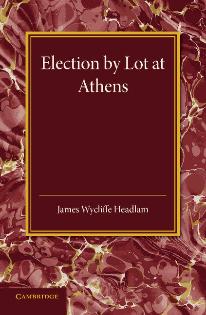 Election by Lot at Athens (Paperback / softback) 9781107658653