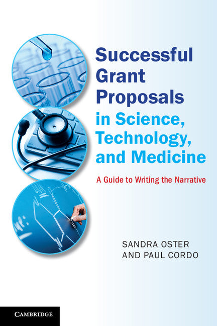 Successful Grant Proposals in Science, Technology, and Medicine; A Guide to Writing the Narrative (Paperback / softback) 9781107659308