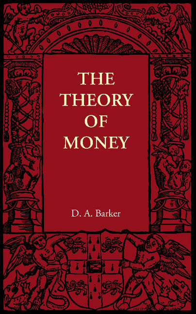 The Theory of Money (Paperback / softback) 9781107659933