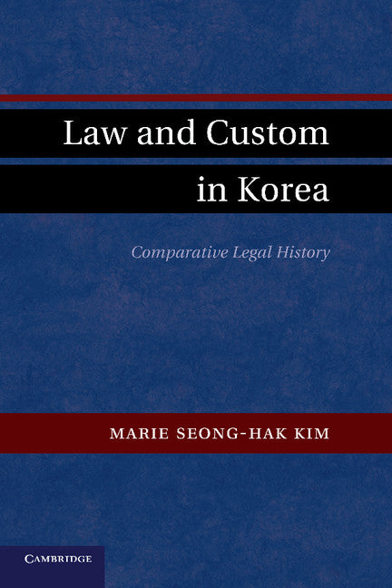 Law and Custom in Korea; Comparative Legal History (Paperback / softback) 9781107660335