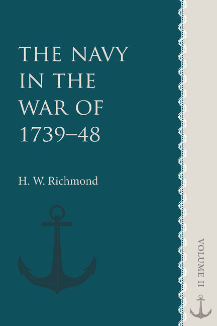 The Navy in the War of 1739–48: Volume 2 (Paperback / softback) 9781107660694