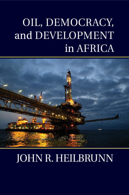 Oil, Democracy, and Development in Africa (Paperback / softback) 9781107661073