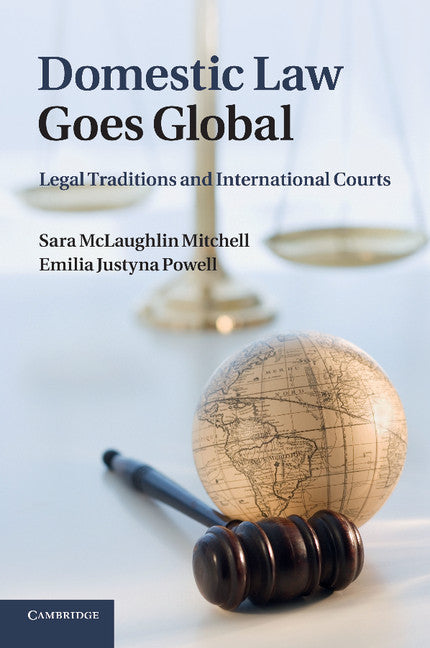 Domestic Law Goes Global; Legal Traditions and International Courts (Paperback / softback) 9781107661677