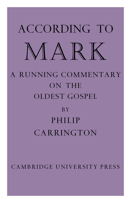 According to Mark; A Running Commentary on the Oldest Gospel (Paperback / softback) 9781107661684