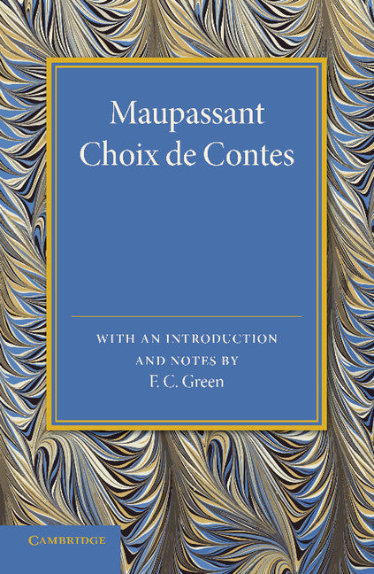 Maupassant: Choix de Contes (Paperback / softback) 9781107661929