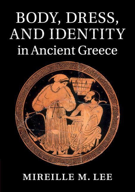 Body, Dress, and Identity in Ancient Greece (Paperback / softback) 9781107662537