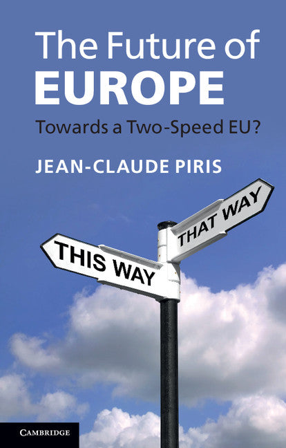 The Future of Europe; Towards a Two-Speed EU? (Paperback / softback) 9781107662568