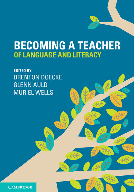 Becoming a Teacher of Language and Literacy (Paperback / softback) 9781107662865