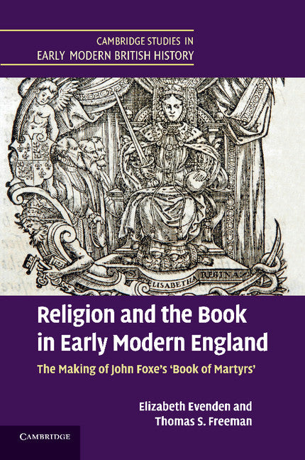 Religion and the Book in Early Modern England; The Making of John Foxe's 'Book of Martyrs' (Paperback / softback) 9781107662933