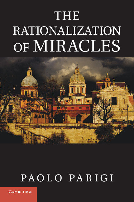 The Rationalization of Miracles (Paperback / softback) 9781107663053