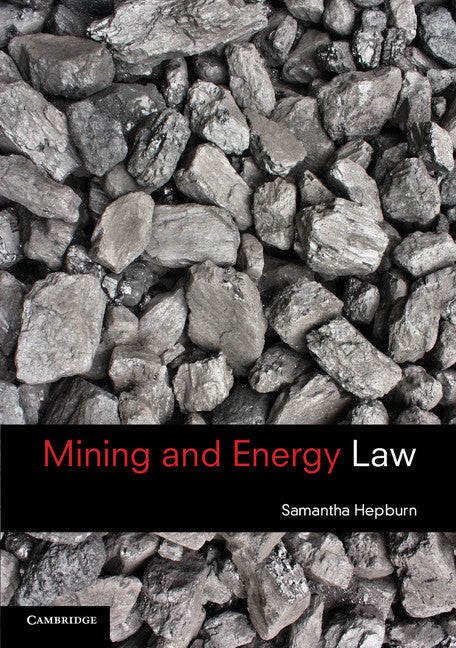 Mining and Energy Law (Paperback / softback) 9781107663237