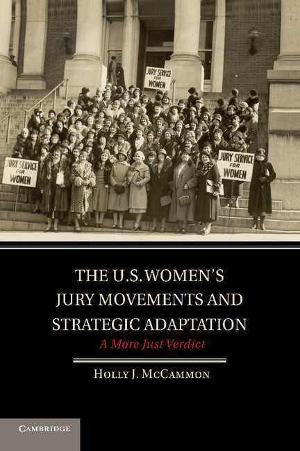 The U.S. Women's Jury Movements and Strategic Adaptation; A More Just Verdict (Paperback / softback) 9781107663268