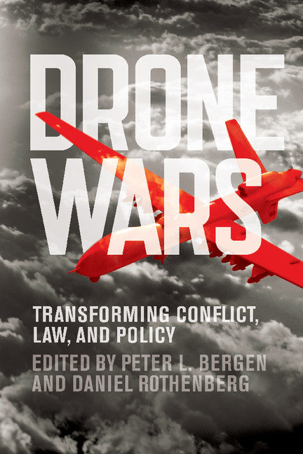 Drone Wars; Transforming Conflict, Law, and Policy (Paperback / softback) 9781107663381