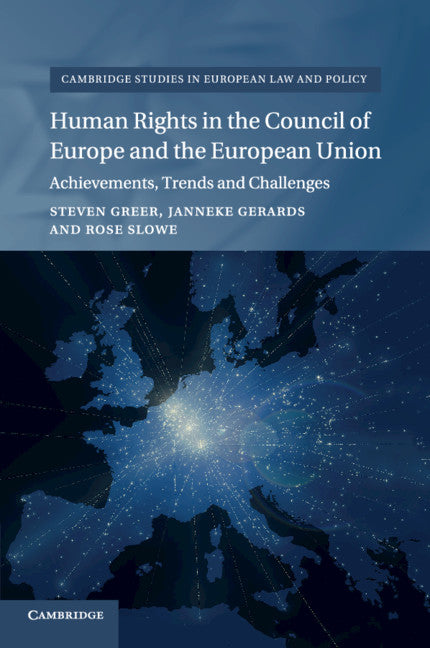 Human Rights in the Council of Europe and the European Union; Achievements, Trends and Challenges (Paperback / softback) 9781107663572