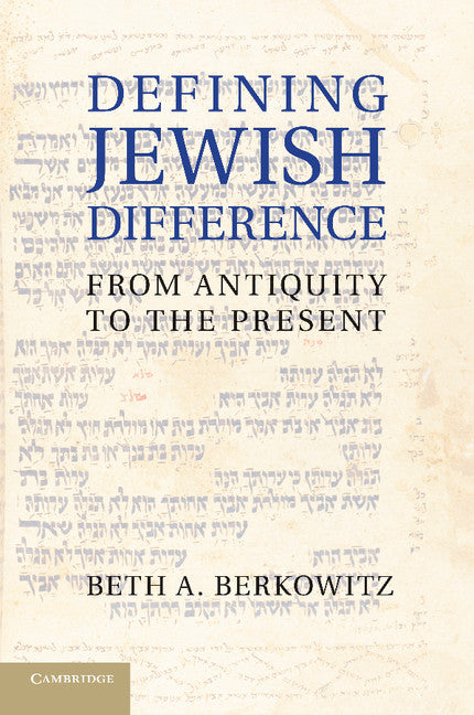 Defining Jewish Difference; From Antiquity to the Present (Paperback / softback) 9781107663619