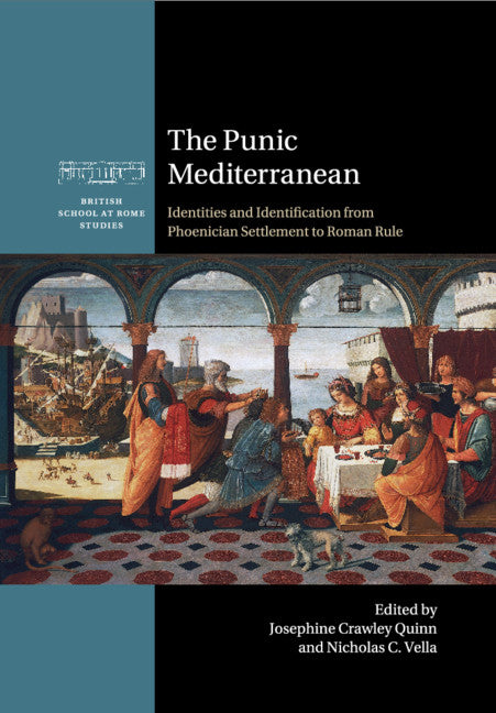 The Punic Mediterranean; Identities and Identification from Phoenician Settlement to Roman Rule (Paperback / softback) 9781107663787