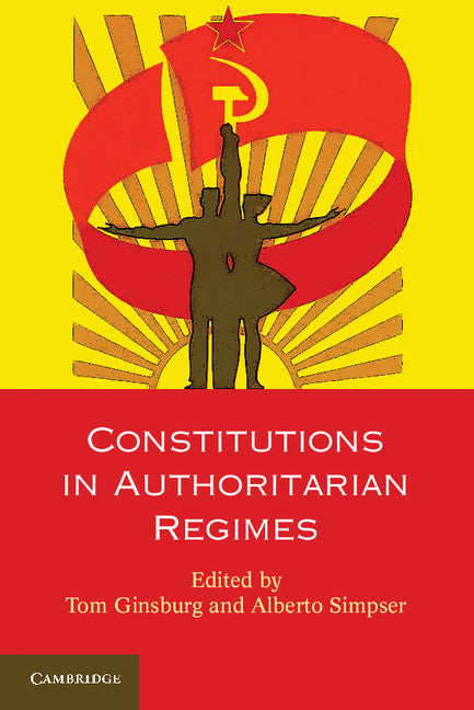 Constitutions in Authoritarian Regimes (Paperback / softback) 9781107663947